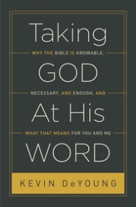 Taking God at His Word - DeYoung-2014